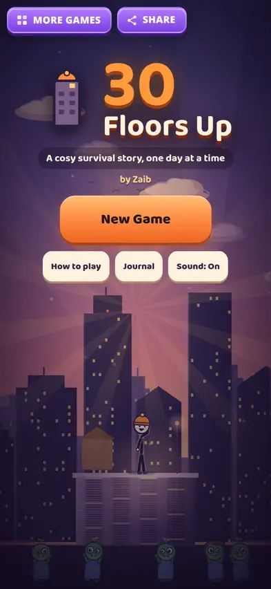 The 30 Floors Up title screen, A cosy survival story, one day at a time, with New Game, How to play and Journal buttons