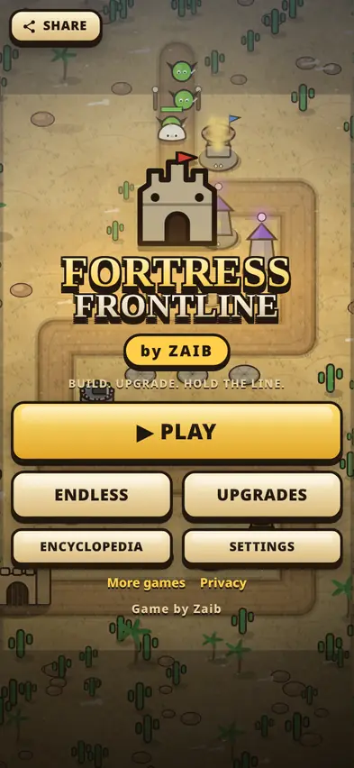 The Fortress Frontline title screen with the words Build, Upgrade, Hold the Line and Play, Endless and Upgrades buttons