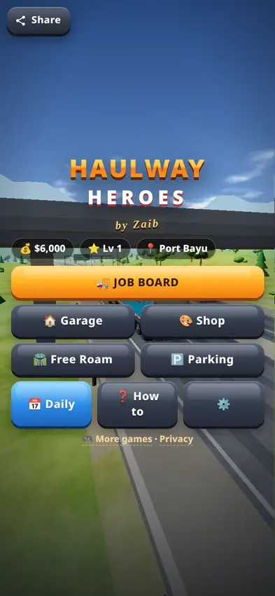 The Haulway Heroes title screen with a truck on a coastal road and Job Board, Garage, Shop, Free Roam, Parking, Daily and How to buttons