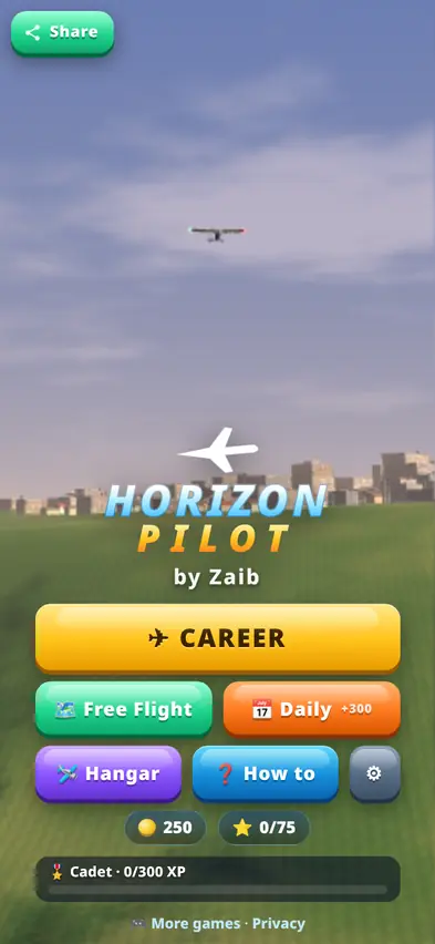 The Horizon Pilot title screen with Career, Free Flight, Daily +300, Hangar and How to buttons, and the Cadet rank at 0 of 300 XP