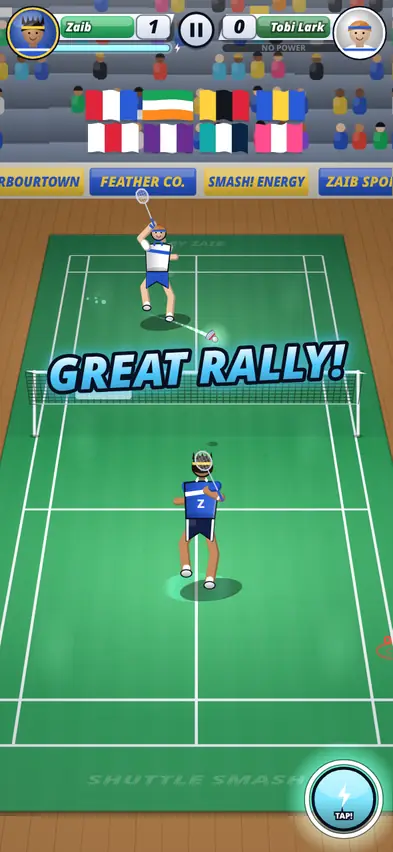 The words Great Rally across the court as the opponent returns the shuttle, with the power button glowing and reading Tap